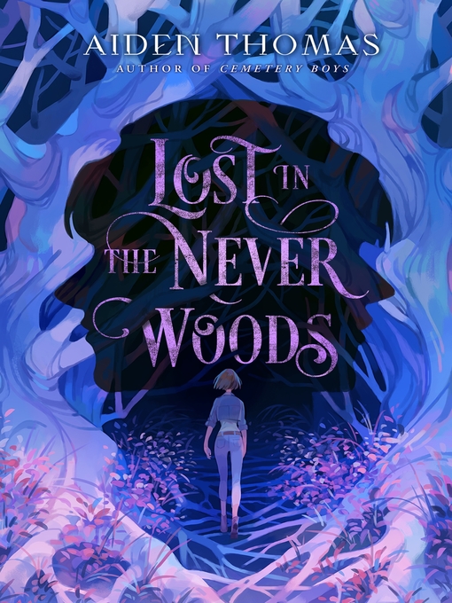 Title details for Lost in the Never Woods by Aiden Thomas - Wait list